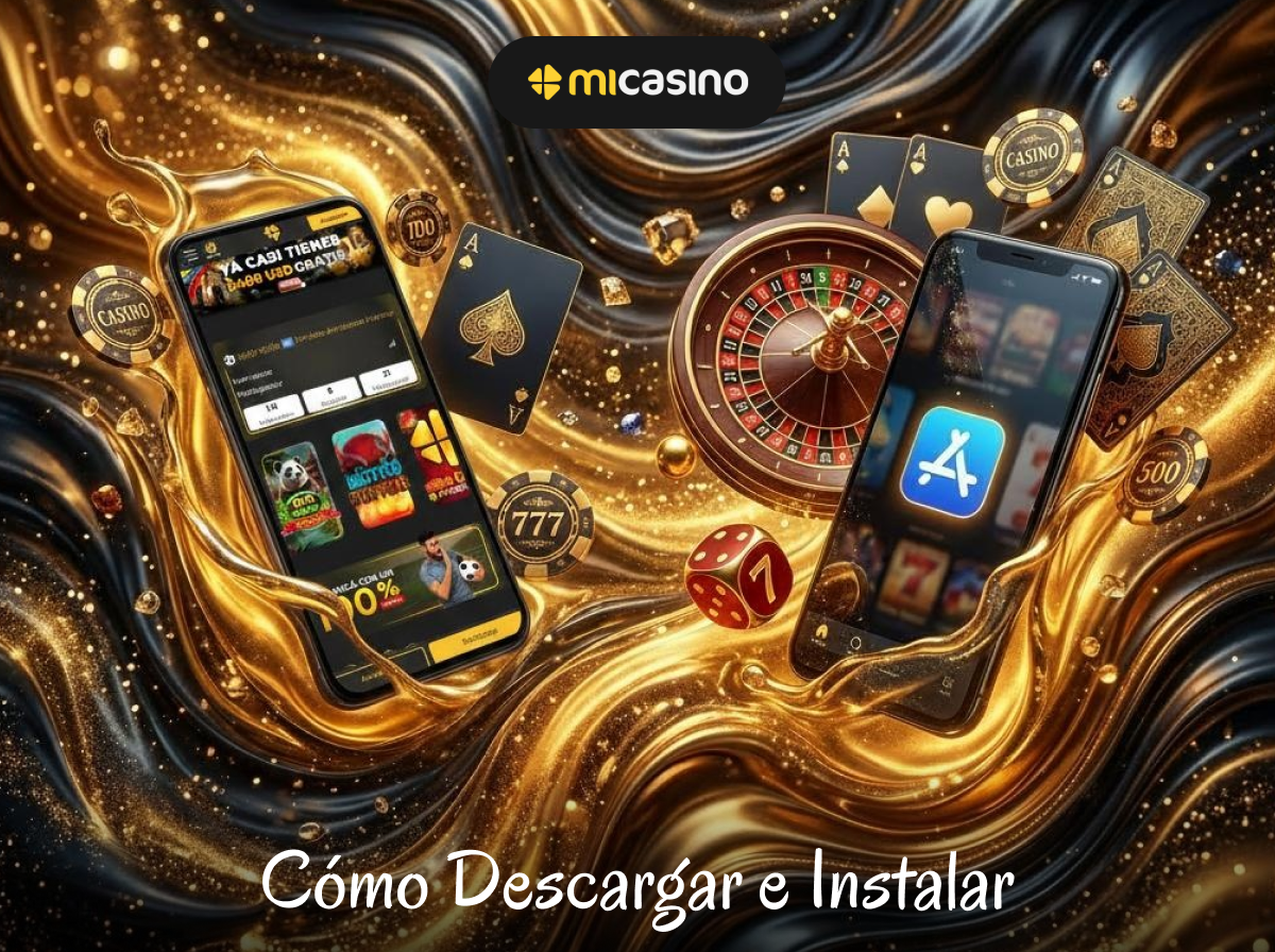 Instala la aplicación Mi Casino en tu dispositivo Android o iPhone